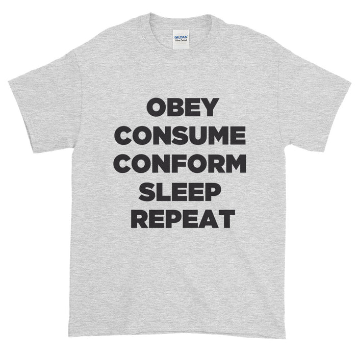 Obey/Consume/Conform/Sleep/Repeat Short-Sleeve T-Shirt