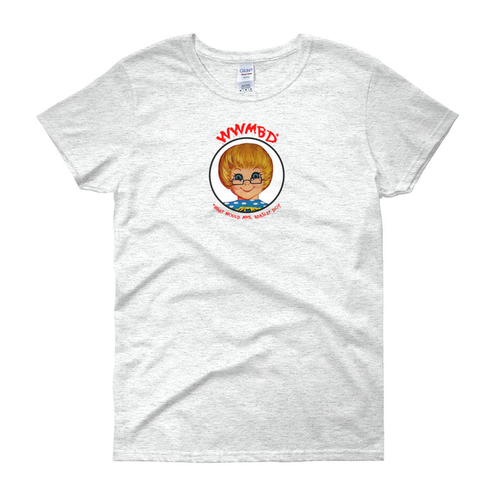 What Would Mrs. Beasley Do? Women's Short Sleeve T-Shirt