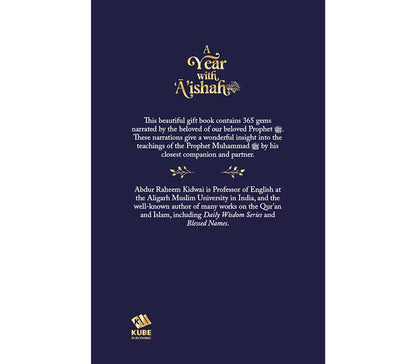 A Year with A'Ishah (Ra): The Mother of the Believers Kube publishing