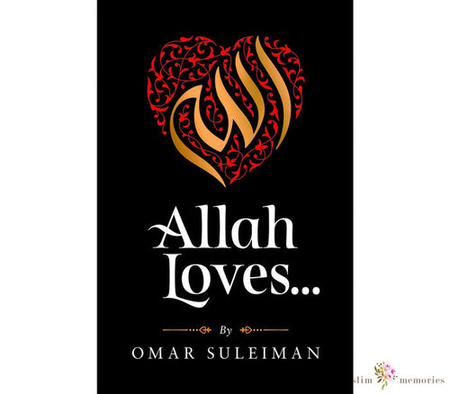 Allah Loves by Omar Suleiman Muslim Memories