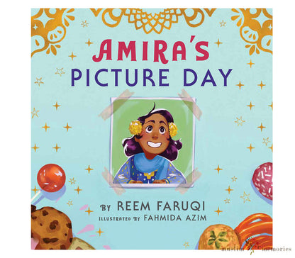 Amira's Picture Day By Reem Faruqi Muslim Memories