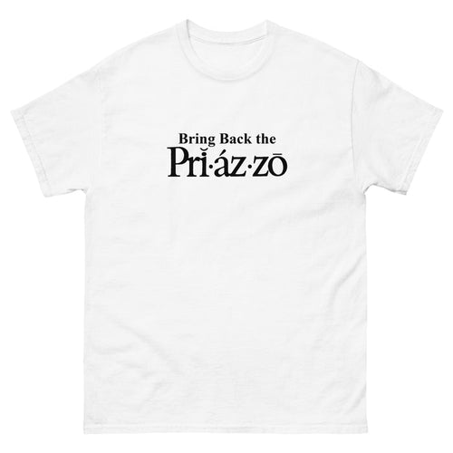 Bring Back the Priazzo Men's Classic Tee