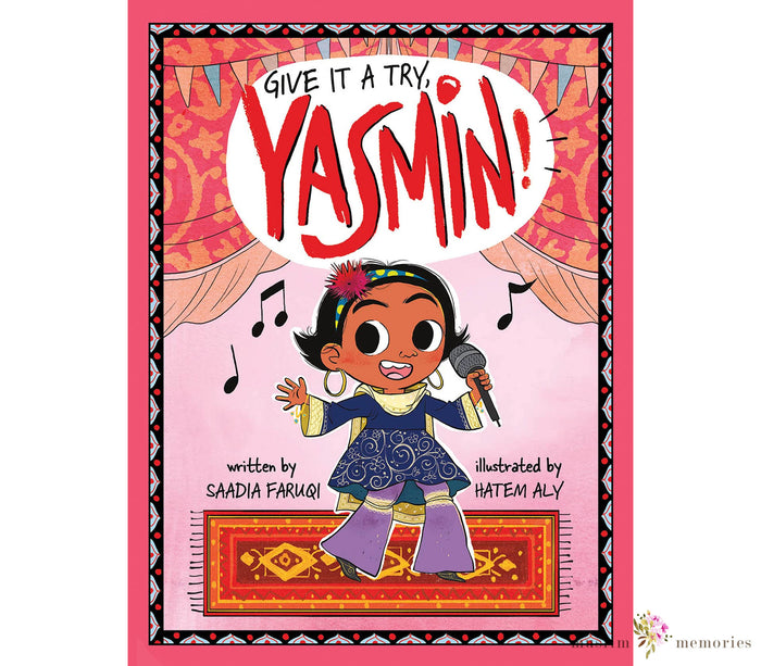 Give It A Try, Yasmin! Muslim Memories