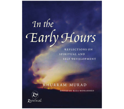 In The Early Hours: Reflections on Spiritual and Self Development Kube publishing