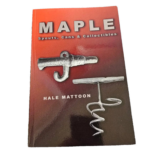 Maple Spouts, Cans & Collectables Book
