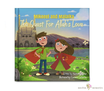 Mikaeel and Malaika: The Quest for Love Muslim Memories