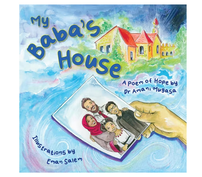 My Baba's House "A Poem Of Hope" By Amani Mugasa Muslim Memories