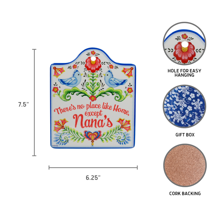 No Place Like Home Except Nana's Wall Trivet