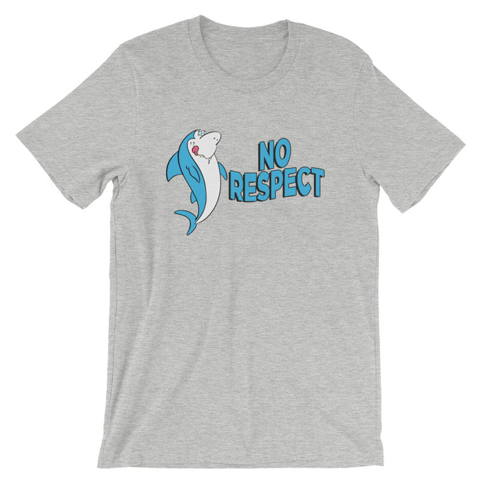 No Respect Jabberjaw Short-Sleeve Unisex T-Shirt