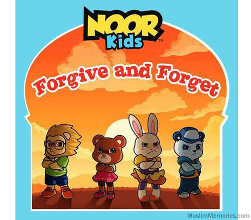Noor Kids- Forgive and Forget NOOR KIDS