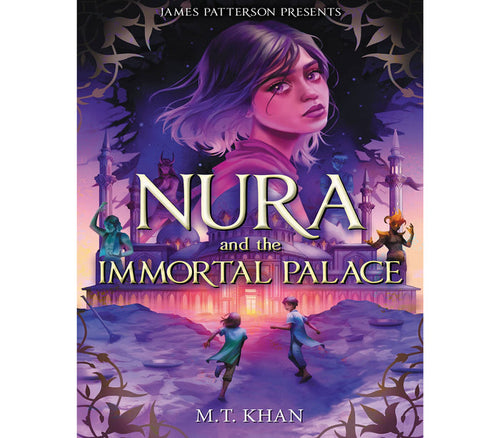 Nura and the Immortal Palace by M T Khan (Copy) Hachette Book Group