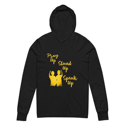 Pray Up-Stand Up-Speak Up Hooded long-sleeve tee