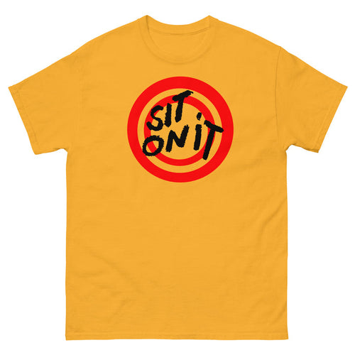 Sit On It Men's Classic Tee
