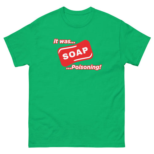 Soap Poisoning Men's Classic Tee