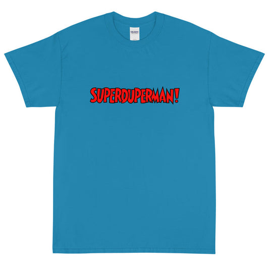 Superduperman Short Sleeve T-Shirt