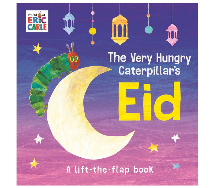 The Very Hungry Caterpillar's Eid: A Lift-the-Flap Book | Board book PENGUIN RANDOM HOUSE