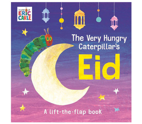 The Very Hungry Caterpillar's Eid: A Lift-the-Flap Book | Board book PENGUIN RANDOM HOUSE