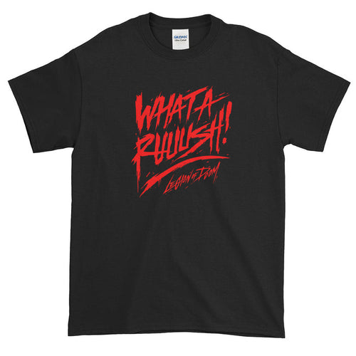 What a Ruuush Ultra Cotton T-Shirt