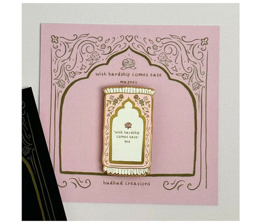 Pink" With Hardship Comes Ease Magnet HUDHUD CREATIONS