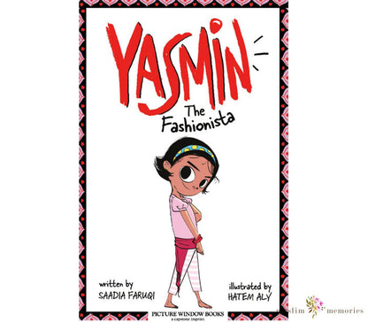Yasmin the Fashionista By Saadia Faruqi Muslim Memories