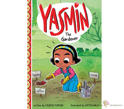 Yasmin The Gardener By Saadia Faruqi Muslim Memories