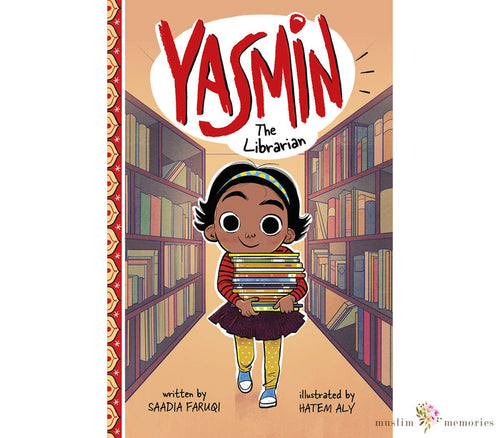 Yasmin The Librarian By Saadia Faruqi Muslim Memories