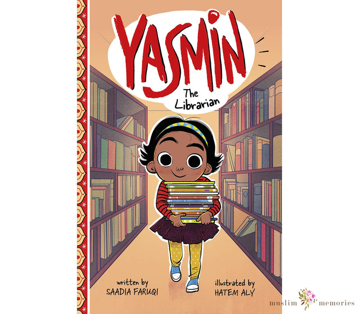 Yasmin The Librarian By Saadia Faruqi Muslim Memories