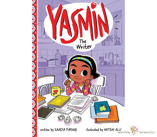Yasmin The Writer By Saadia Faruqi Muslim Memories